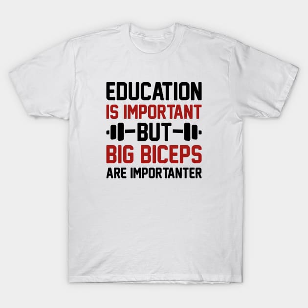 Big Biceps Importanter T-Shirt by LuckyFoxDesigns